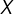 X