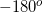 -180^{o}