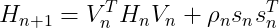 H_{n+1}=V_{n}^{T}H_nV_n+\rho _ns_ns_{n}^{T}