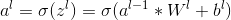 a^{l}=\sigma(z^{l})=\sigma(a^{l-1}*W^{l}+b^l)