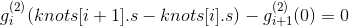 $$ g^{(2)}_i(knots[i+1].s-knots[i].s) - g^{(2)}_{i+1}(0) = 0 $$