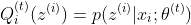 Q_i^{(t)}(z^{(i)}) = p(z^{(i)}|x_i;\theta^{(t)})