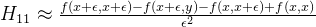 H_{11} \approx \frac{f(x + \epsilon, x + \epsilon) - f(x + \epsilon, y) - f(x, x + \epsilon) + f(x, x)}{\epsilon^2}