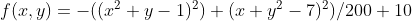 f(x,y)=-((x^{2}+y-1)^{2})+(x+y^{2}-7)^{2})/200+10