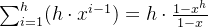 \sum_{i=1}^{h}(h\cdot x^{i-1})=h\cdot \frac{1-x^h}{1-x}