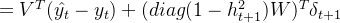 =V^T(\hat{y_t}-y_t)+(diag(1-h_{t+1}^2)W)^T\delta_{t+1}