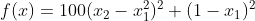 f(x)=100(x_2-x_1^2)^2+(1-x_1)^2