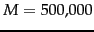 $M = 500{,}000$