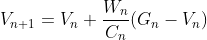 V_{n+1}=V_{n}+\frac{W_{n}}{C_{n}}(G_{n}-V_{n})