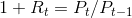 1+R_{t}=P_{t}/P_{t-1}