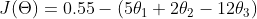 J(\Theta ) = 0.55 - (5\theta _{1} + 2\theta _{2} - 12\theta _{3})