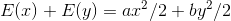 E(x)+E(y)=ax^{2}/2+by^{2}/2