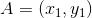 A = (x_{1},y_{1})