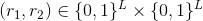 (r_1,r_2)\in\{0,1\}^L\times\{0,1\}^L