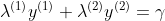 \lambda ^{(1)}y^{(1)}+\lambda ^{(2)}y^{(2)}=\gamma