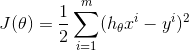 J(\theta )=\frac{1}{2}\sum_{i=1}^{m}(h_{\theta}x^{i}-y^{i})^{2}