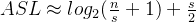 ASL\approx log_2(\frac{n}{s}+1)+\frac{s}{2}