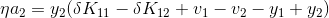 \eta a_2=y_2(\delta K_{11}-\delta K_{12}+v_1-v_2-y_1+y_2)