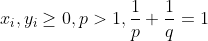 x_{i},y_{i}\geq 0, p>1, \frac{1}{p}+\frac{1}{q}=1