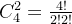 C_{4}^{2}\textrm{} = \frac{4!}{2!2!}