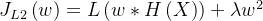 J_{L2}\left (w \right ) = L\left ( w * H\left ( X \right )\right ) + \lambda w^{2}