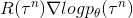 R(\tau^n)\nabla log p_\theta(\tau^n)