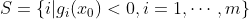 S=\lbrace{i|g_i(x_0)<0,i=1,\cdots ,m}\rbrace