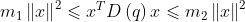 m_{1}\left \| x \right \|^{2}\leqslant x^{T}D\left ( q \right )x\leqslant m_{2}\left \| x \right \|^{2}