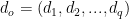 d_{o}=(d_{1},d_{2},...,d_{q})