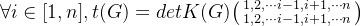 \forall i\in [1,n],t(G)=detK(G)\bigl(\begin{smallmatrix} 1,2,\cdots i-1,i+1,\cdots n\\ 1,2,\cdots i-1,i+1,\cdots n \end{smallmatrix}\bigr)