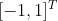 [-1,1]^{T}