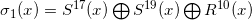 \sigma _1(x) = S^{17}(x) \bigoplus S^{19}(x) \bigoplus R^{10}(x)