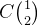 C\binom{1}{2}