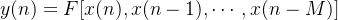 y(n)=F[x(n),x(n-1),\cdots,x(n-M)]