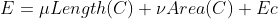 E = \mu Length(C)+\nu Area(C) +Ec