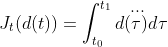 J_t(d(t))=\int_{t_0}^{t_1}\dddot{d(\tau)d}\tau