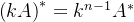 \left ( kA \right )^{*}=k^{n-1}A^{*}