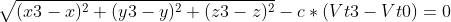 \sqrt{(x3-x)^{2}+(y3-y)^{2}+(z3-z)^{2}} - c*(Vt3-Vt0) = 0