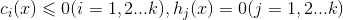 c_{i}(x)\leqslant 0 (i=1,2...k), h_{j}(x)=0(j=1,2...k)