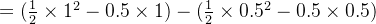 =(\frac{1}{2}\times 1^{2}-0.5\times 1)-(\frac{1}{2}\times 0.5^{2}-0.5\times 0.5)