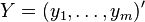 Y = (y_1, \dots, y_m)'