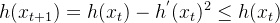 h(x_{t+1})=h(x_t)-h^{'}(x_t)^2 \leq h(x_t)