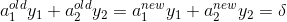 a_1^{old}y_1+a_2^{old}y_2=a_1^{new}y_1+a_2^{new}y_2=\delta