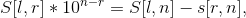 S[l,r]*10^{n-r}=S[l,n]-s[r,n],