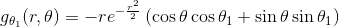 \begin{align*} g_{\theta_{1} }(r,\theta )=-re^{-\frac{r^{2}}{2} } \left ( \cos\theta\cos\theta_{1}+ \sin\theta \sin\theta_{1} \right )\end{align*}