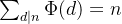 \sum_{d|n}\Phi (d) = n