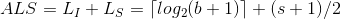 ALS = L_I+L_S = \left \lceil log_2 (b+1) \right \rceil+ (s+1)/2