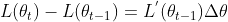 L(\theta _{t}) - L(\theta _{t-1}) = L^{'}(\theta _{t-1}) \Delta\theta