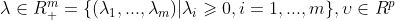 \lambda \in R_+^m=\{(\lambda_1, ..., \lambda_m)| \lambda_i \geqslant 0,i=1, ..., m\}, \upsilon \in R^p