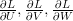 \frac{\partial L}{\partial U}, \frac{\partial L}{\partial V}, \frac{\partial L}{\partial W}